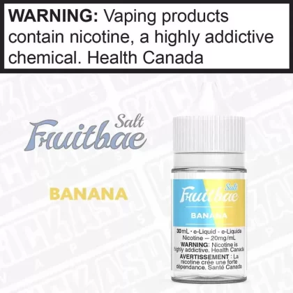 Banana by Fruitbae Salt - Strength#12 mg/mL 30mL ONTARIO EXCISE STAMP>20 mg/mL 30mL ONTARIO EXCISE STAMP