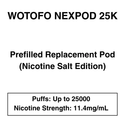 Wotofo – Vapure Nexpod 25K – Prefilled Replacement Pod – 11.4mg/mL Nicotine (Nicsalt Version) – Up to 25000 Puffs – 1 Pod